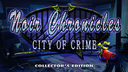 Noir Chronicles: City of Crime Collector's Edition