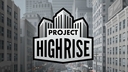 Project Highrise