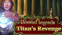 Revived Legends: Titan's Revenge