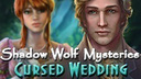 Shadow Wolf Mysteries: Cursed Wedding