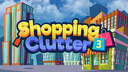 Shopping Clutter 3: Blooming Tale