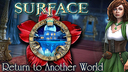 Surface: Return to Another World Collector's Edition