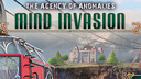 The Agency of Anomalies: Mind Invasion