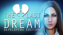 The Last Dream: Developer's Edition