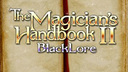The Magician's Handbook 2: BlackLore