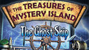 The Treasures of Mystery Island: The Ghost Ship