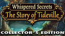 Whispered Secrets: The Story of Tideville Collector&#039;s Edition