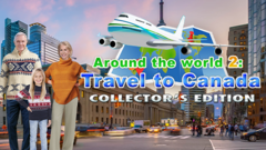 Around the World 2: Travel to Canada Collector&#039;s Edition