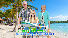 Around the World 3: Amazing Countries