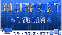 Blueprint Tycoon