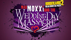 Borderlands 2: Wedding Day Massacre
