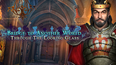 Bridge to Another World: Through the Looking Glass
