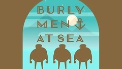 Burly Men at Sea