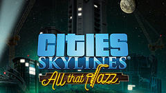 Cities: Skylines - All That Jazz