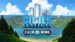 Cities: Skylines - Calm The Mind Radio