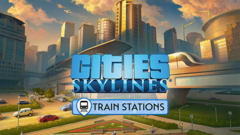 Cities: Skylines - Content Creator Pack: Train Stations