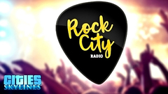 Cities: Skylines - Rock City Radio