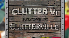 Clutter V: Welcome To Clutterville