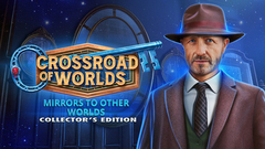 Crossroad of Worlds Mirrors to Other worlds Collectors Edition