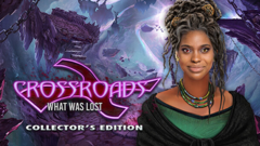Crossroads: What Was Lost Collector&#039;s Edition