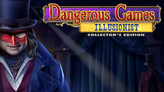 Dangerous Games: Illusionist Collector&#039;s Edition