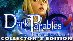 Dark Parables: The Final Cinderella Collector&#039;s Edition