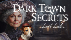 Dark Town Secrets: Lost Lulu Collector&#039;s Edition