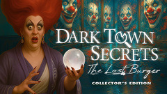 Dark Town Secrets: The Last Burger Collector's Edition
