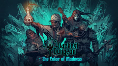 Darkest Dungeon®: The Color Of Madness