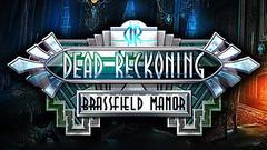 Dead Reckoning: Brassfield Manor