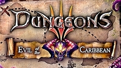 Dungeons 3: Evil of the Caribbean