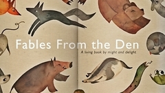 Fables from the Den