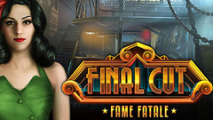 Final Cut: Fame Fatale