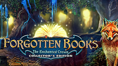 Forgotten Books: The Enchanted Crown Collector&#039;s Edition
