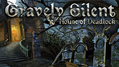 Gravely Silent: House of Deadlock Collector&#039;s Edition