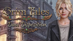 Grim Tales: Dual Disposition