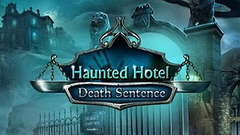 Haunted Hotel: Death Sentence