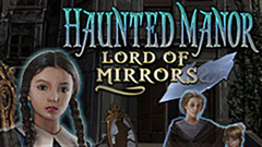 Haunted Manor: Lord of Mirrors Collector&#039;s Edition