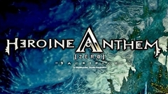 Heroine Anthem Zero