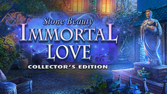 Immortal Love: Stone Beauty Collector&#039;s Edition