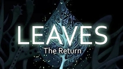 LEAVES - The Return