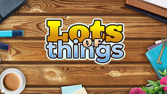Lots of Things