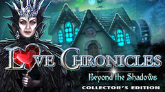 Love Chronicles: Beyond the Shadows Collector&#039;s Edition