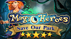 Magic Heroes: Save Our Park