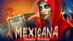 Mexicana: Deadly Holiday