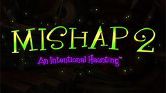 Mishap 2: An Intentional Haunting