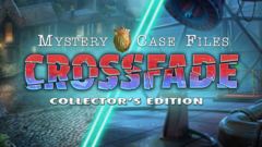 Mystery Case Files: Crossfade Collector&#039;s Edition