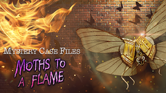 Mystery Case Files: Moths to a Flame