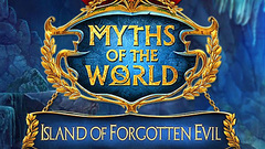 Myths of the World: Island of Forgotten Evil