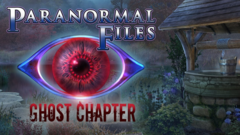 Paranormal Files: Ghost Chapter